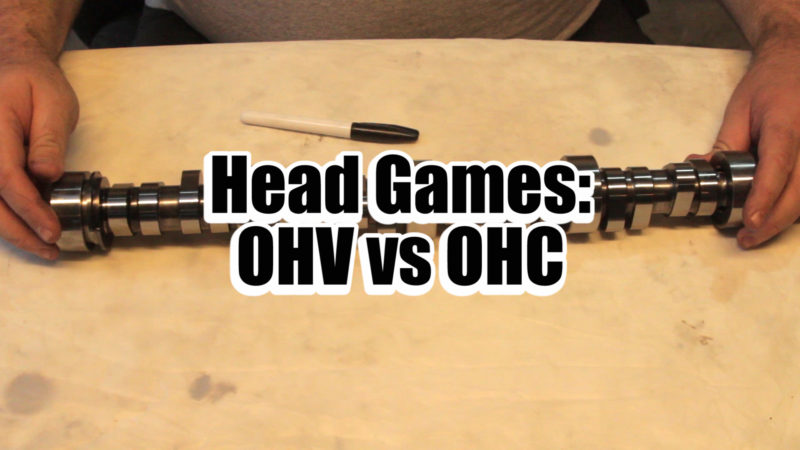 Head Games: Overhead Valve versus Overhead Cam